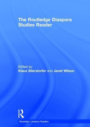 Klaus Stierstorfer, Janet Wilson, Germany) Stierstorfer, Klaus (University of Muenster, UK) Wilson, Janet (University of Northampton - Routledge Diaspora Studies Reader, Inbunden