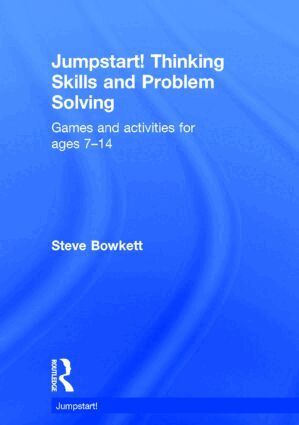 Steve Bowkett - Jumpstart! Thinking Skills and Problem Solving, Inbunden