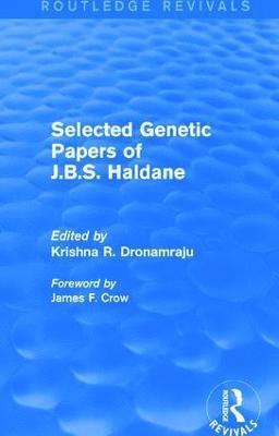 bokomslag Selected Genetic Papers of J.B.S. Haldane (Routledge Revivals)