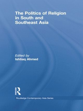 The Politics of Religion in South and Southeast Asia 1