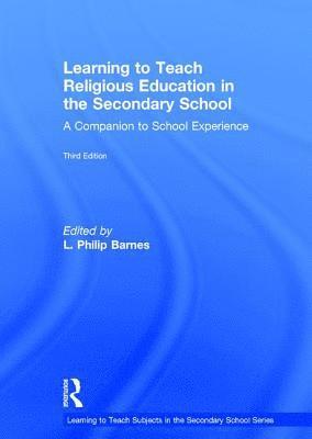 Learning to Teach Religious Education in the Secondary School 1