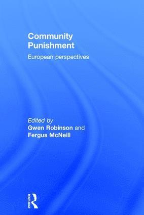 Gwen Robinson, Fergus McNeill, UK) Robinson, Gwen (University of Sheffield, UK) McNeill, Fergus (School of Social & Political Sciences, University of Glasgow, Fergus Mcneill - Community Punishment, Inbunden