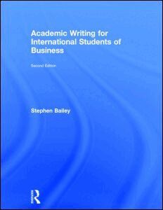 Stephen Bailey - Academic Writing for International Students of Business, Inbunden
