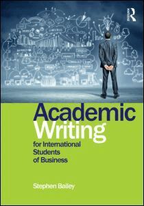 Stephen Bailey - Academic Writing for International Students of Business, Häftad