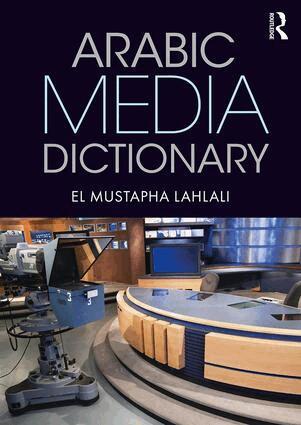 El Mustapha Lahlali - Arabic Media Dictionary, Häftad
