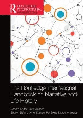 The Routledge International Handbook on Narrative and Life History 1