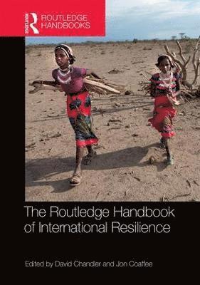 The Routledge Handbook of International Resilience 1