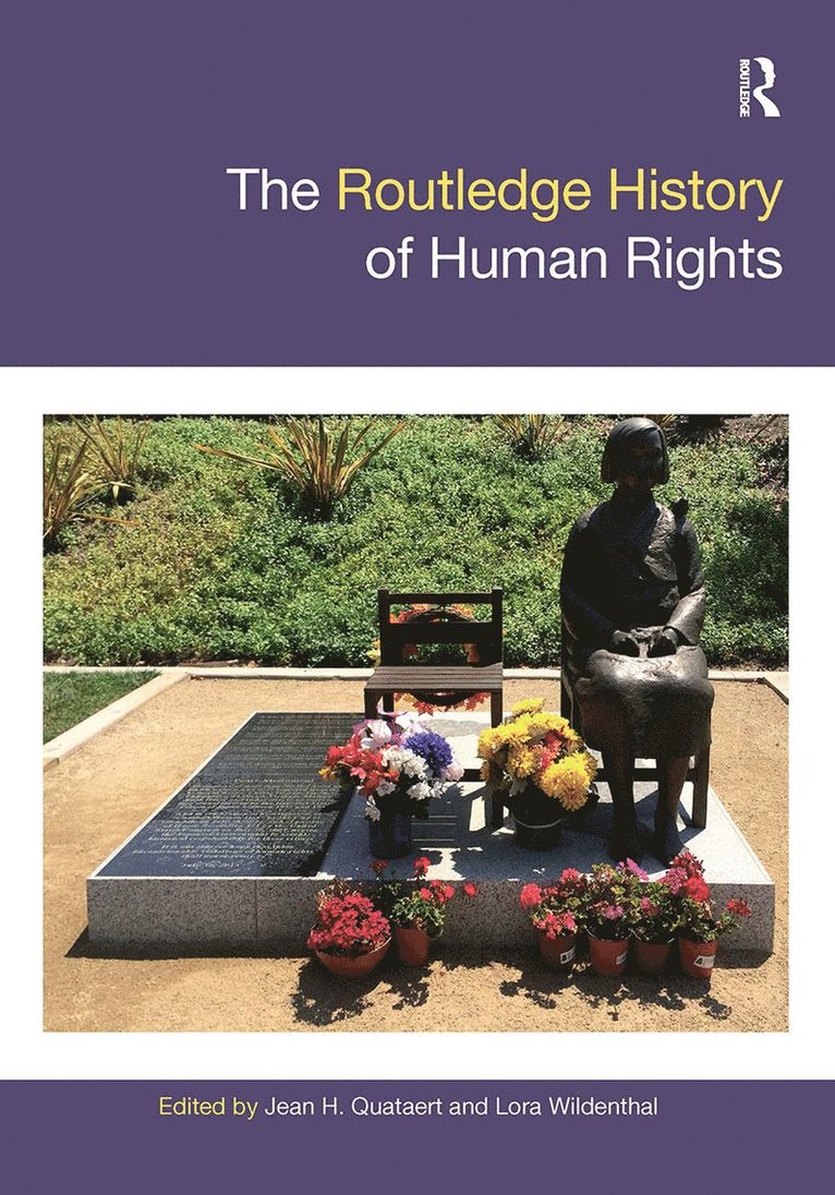 Jean Quataert, Lora Wildenthal - Routledge History of Human Rights, Inbunden