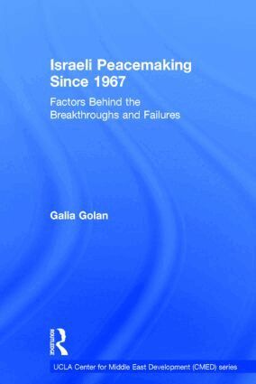 Galia Golan - Israeli Peacemaking Since 1967, Inbunden