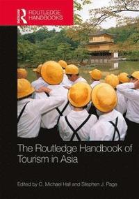 bokomslag The Routledge Handbook of Tourism in Asia