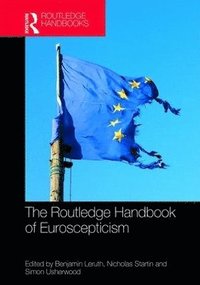 bokomslag The Routledge Handbook of Euroscepticism
