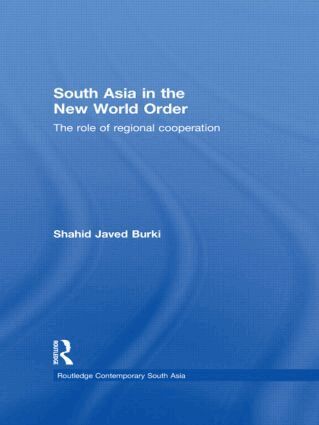 Shahid Javed Burki - South Asia in the New World Order, Häftad