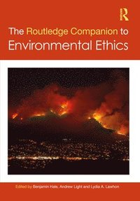 bokomslag The Routledge Companion to Environmental Ethics