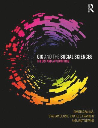 Dimitris Ballas, Graham Clarke, Rachel Franklin, Andy Newing, England) Ballas, Dimitris (University of Sheffield, UK) Clarke, Graham (University of Leeds, USA) Franklin, Rachel (Brown University, UK.) Newing, Andy (University of Leeds - GIS and the Social Sciences, Häftad