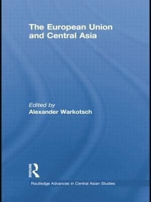 bokomslag European Union and Central Asia