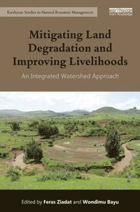 bokomslag Mitigating Land Degradation and Improving Livelihoods