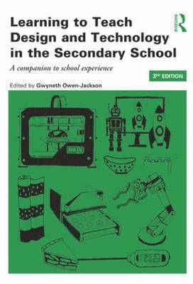 Learning to Teach Design and Technology in the Secondary School 1