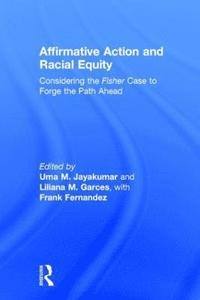 bokomslag Affirmative Action and Racial Equity