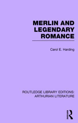 Carol Harding - Merlin and Legendary Romance, Inbunden