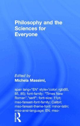 Michela Massimi - Philosophy and the Sciences for Everyone, Inbunden