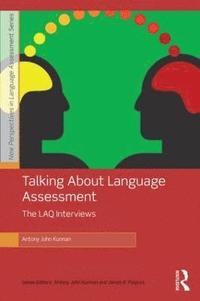 bokomslag Talking About Language Assessment: The LAQ Interviews