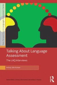 bokomslag Talking About Language Assessment: The LAQ Interviews