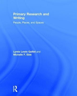 bokomslag Primary Research and Writing