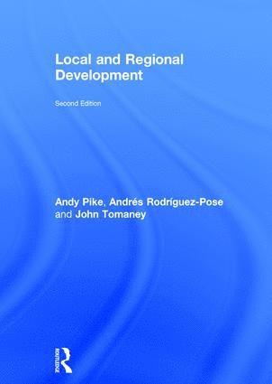 Andy Pike - Local and Regional Development, Inbunden