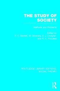 bokomslag The Study of Society (RLE Social Theory)