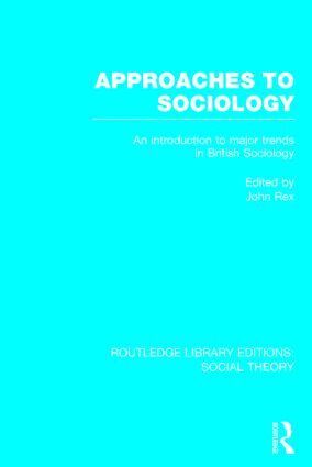 John Rex - Approaches to Sociology (RLE Social Theory), Inbunden