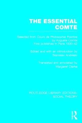 bokomslag The Essential Comte (RLE Social Theory)