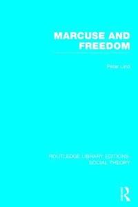 bokomslag Marcuse and Freedom (RLE Social Theory)