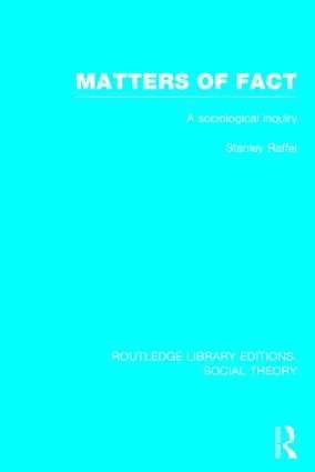 Stanley Raffel - Matters of Fact (RLE Social Theory), Inbunden