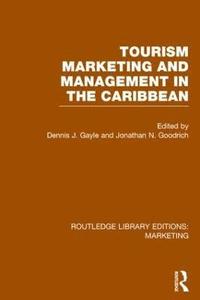 bokomslag Tourism Marketing and Management in the Caribbean (RLE Marketing)