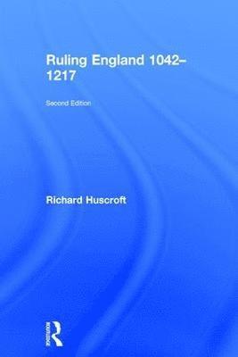 Ruling England 1042-1217 1