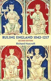 bokomslag Ruling England 1042-1217