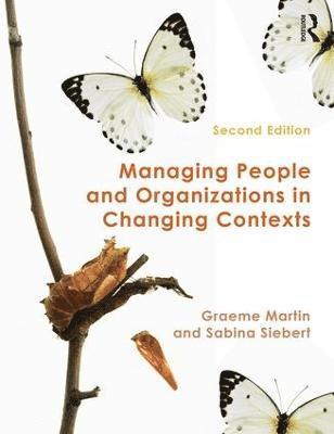 Graeme Martin - Managing People and Organizations in Changing Contexts, Häftad