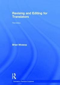 bokomslag Revising and Editing for Translators
