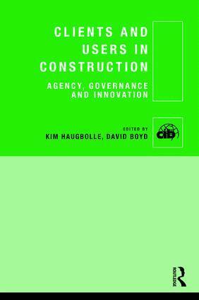 Kim Haugbølle, David Boyd - Clients and Users in Construction, Inbunden