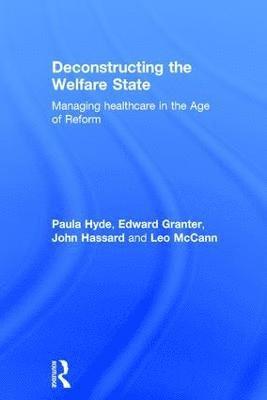 bokomslag Deconstructing the Welfare State