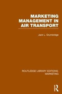 bokomslag Marketing Management in Air Transport (RLE Marketing)