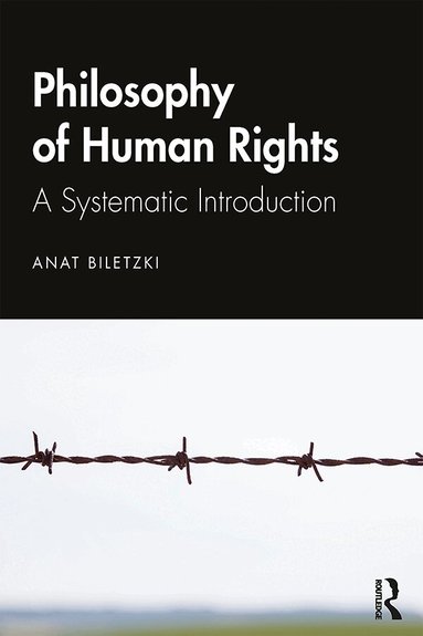 Anat Biletzki - Philosophy of Human Rights, Häftad
