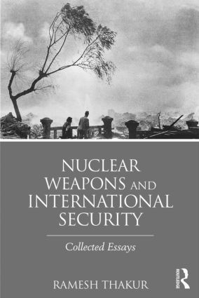 Nuclear Weapons and International Security 1