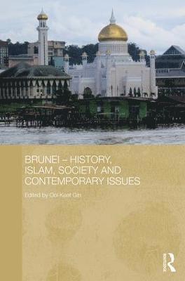 bokomslag Brunei - History, Islam, Society and Contemporary Issues