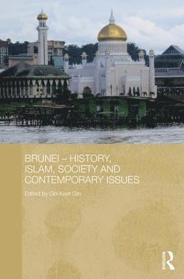 Brunei  History, Islam, Society and Contemporary Issues 1