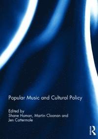 bokomslag Popular Music and Cultural Policy