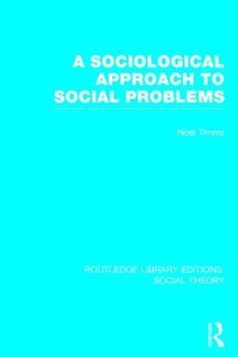 bokomslag A Sociological Approach to Social Problems