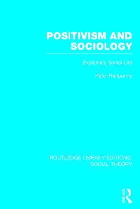 Positivism and Sociology 1