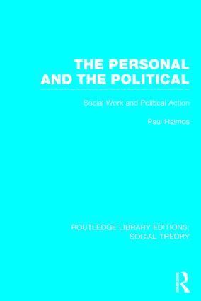 Paul Halmos - Personal and the Political (RLE Social Theory), Inbunden