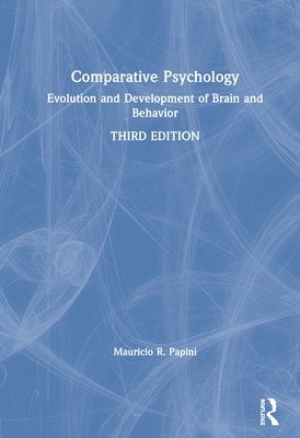 Mauricio Papini - Comparative Psychology, Inbunden